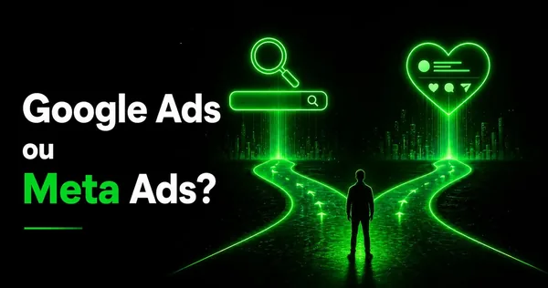 Google Ads ou Meta Ads: qual é melhor para o seu negócio