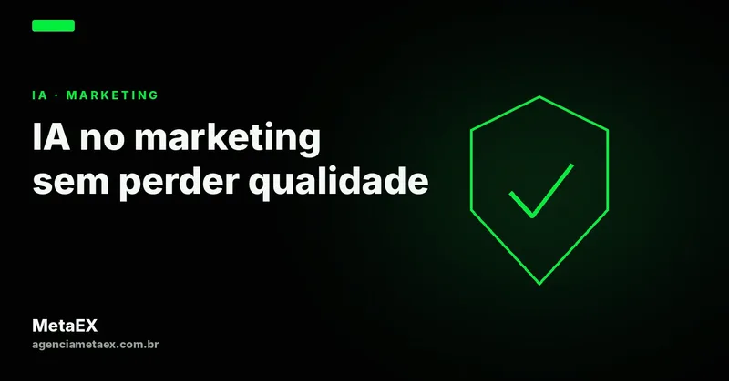 IA no marketing sem perder qualidade: pesquisa e conteúdo