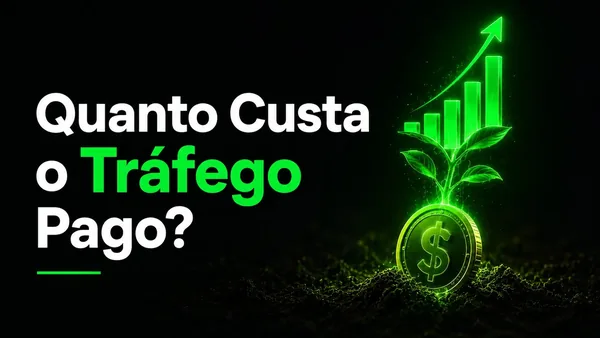 Quanto custa investir em tráfego pago? Guia de orçamento
