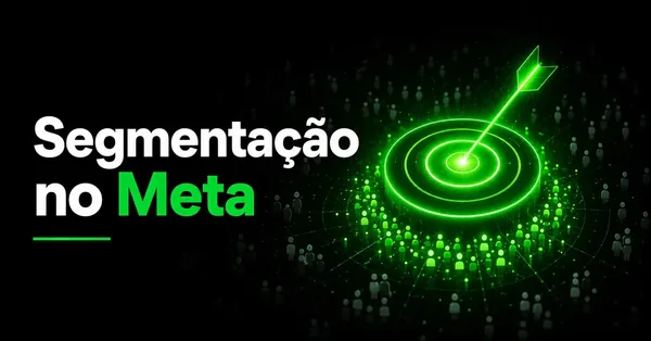 Segmentação no Facebook e Instagram: como achar seu público ideal
